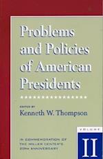 Problems and Policies of American Presidents