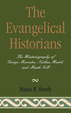 The Evangelical Historians