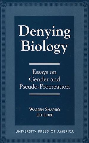 Denying Biology