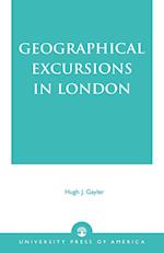 Geographical Excursions in London