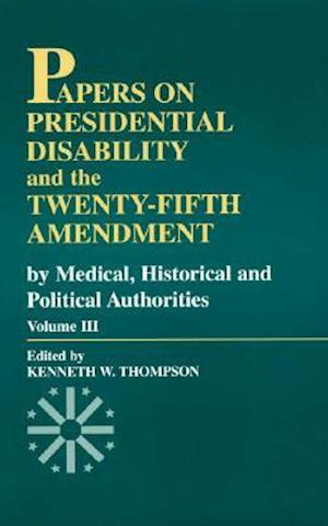 Papers on Presidential Disability and the Twenty-Fifth Amendment