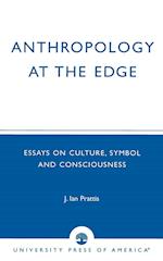 Anthropology at the Edge