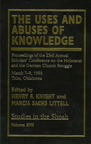 The Uses and Abuses of Knowledge