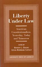 Liberty Under Law