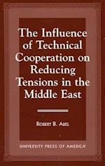 The Influence of Technical Cooperation on Reducing Tension in the Middle East