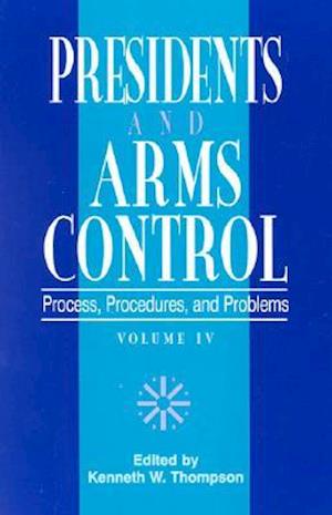 Presidents and Arms Control