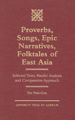 Proverbs, Songs, Epic Narratives, Folktales of East Asia