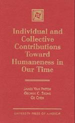 Individual and Collective Contributions Toward Humaneness in Our Time