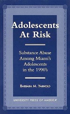 Adolescents at Risk