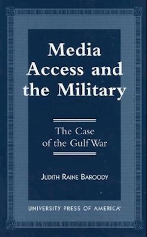 Media Access and the Military