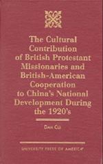 The Cultural Contribution of British Protestant Missionaries and British-America