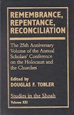 Remembrance, Repentance, Reconciliation - Volume XXI
