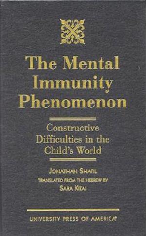 The Mental Immunity Phenomenon