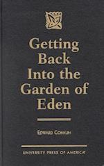 Getting Back Into the Garden of Eden