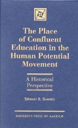 The Place of Confluent Education in the Human Potential Movement