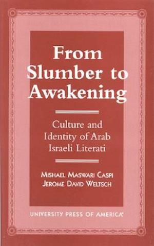 From Slumber to Awakening