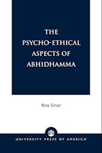 The Psycho-Ethical Aspects of Abhidhamma
