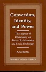 Conversion, Identity, and Power