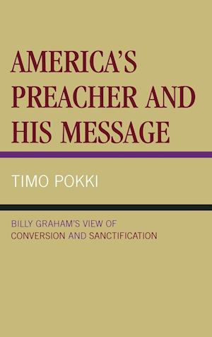 America's Preacher and His Message