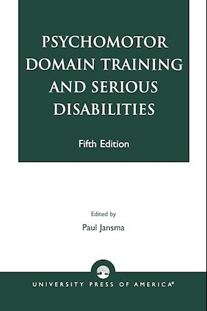 Psychomotor Domain Training and Serious Disabilities