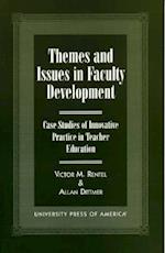 Themes and Issues in Faculty Development