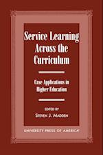 Service Learning Across the Curriculum