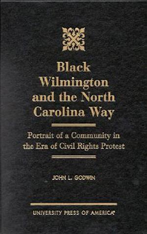 Black Wilmington and the North Carolina Way