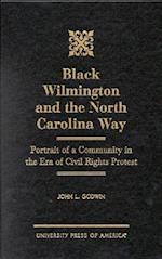 Black Wilmington and the North Carolina Way