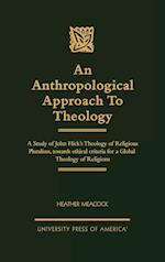 An Anthropological Approach to Theology