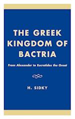 The Greek Kingdom of Bactria