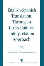 English-Spanish Translation, Through a Cross-Cultural Interpretation Approach
