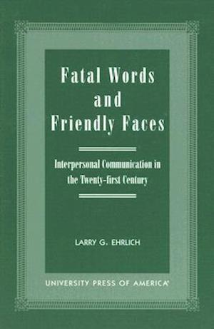 Fatal Words and Friendly Faces