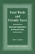 Fatal Words and Friendly Faces
