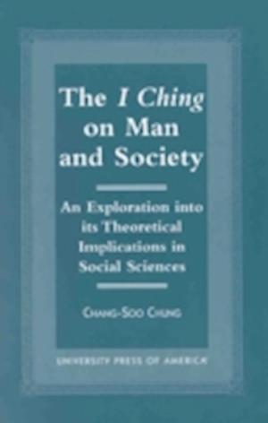 The I Ching on Man and Society