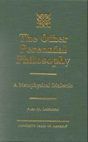 The Other Perennial Philosophy