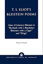 T.S. Eliot's Bleistein Poems