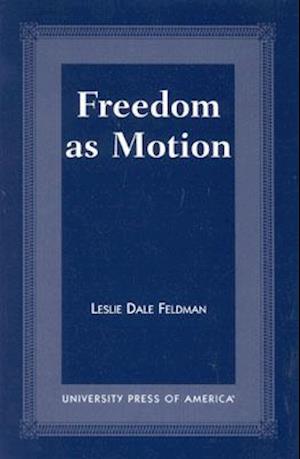 Freedom as Motion