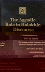 The Aggadic Role in Halakhic Discourses