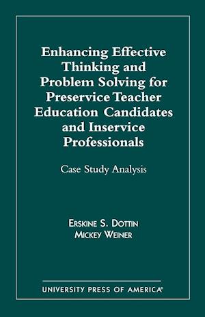 Enhancing Effective Thinking and Problem Solving for Preservice Teacher Educatio