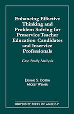 Enhancing Effective Thinking and Problem Solving for Preservice Teacher Educatio