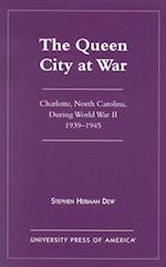 The Queen City at War