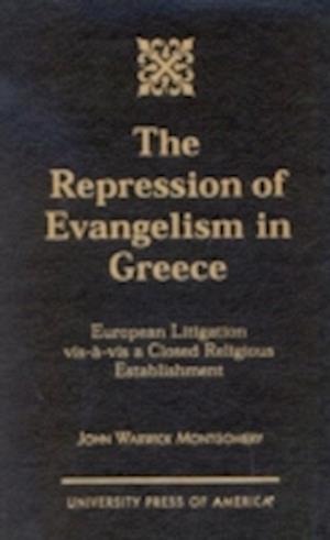 The Repression of Evangelism in Greece