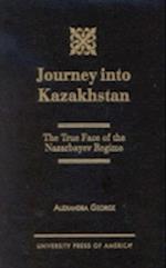 Journey Into Kazakhstan