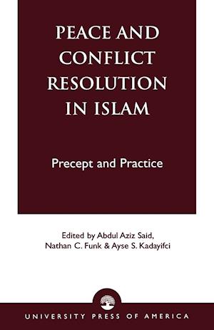 Peace and Conflict Resolution in Islam