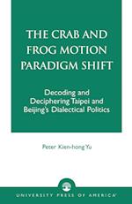 The Crab and Frog Motion Paradigm Shift