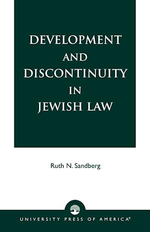 Development and Discontinuity in Jewish Law