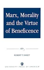 Marx, Morality and the Virtue of Beneficence