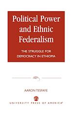 Political Power and Ethnic Federalism