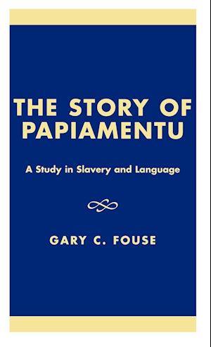 The Story of Papiamentu