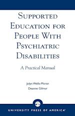 Supported Education for People with Psychiatric Disabilities